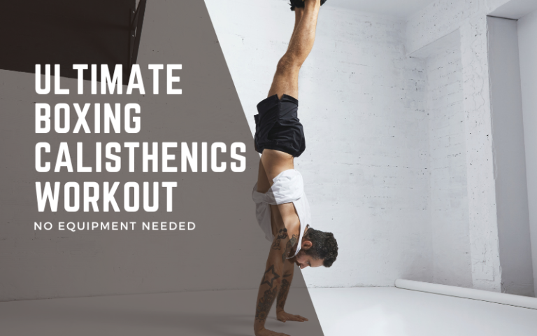 Ultimate Boxing Calisthenics Workout: No Equipment Needed