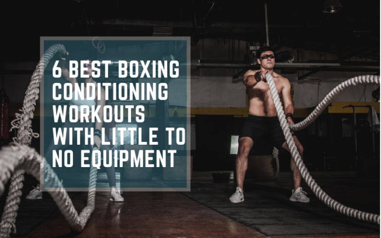 6 Best Boxing Conditioning Workouts With Little to No Equipment